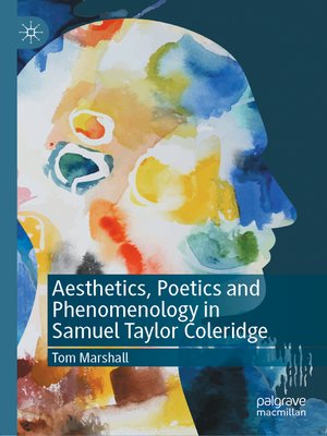 cover image of Aesthetics, Poetics and Phenomenology in Samuel Taylor Coleridge